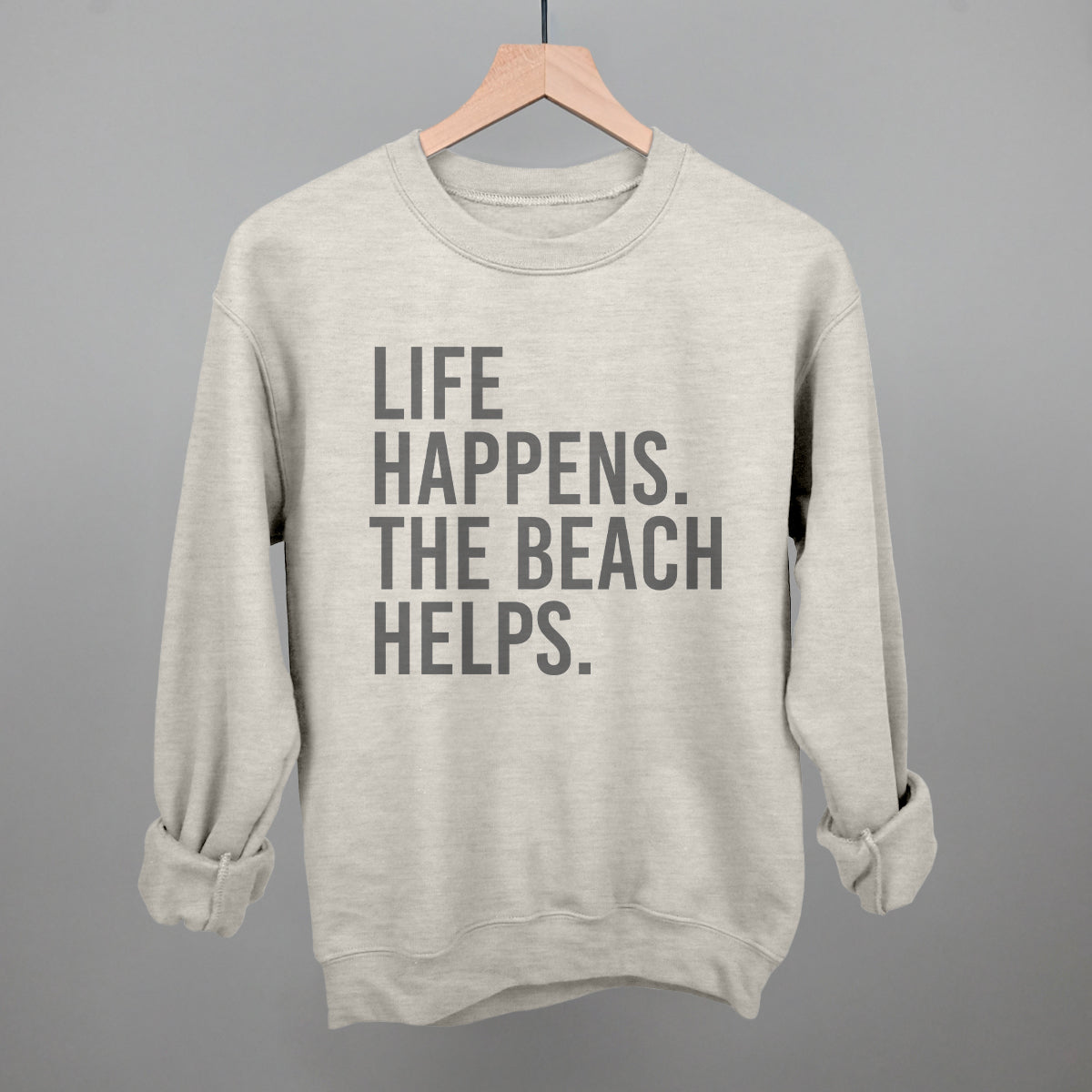 Beach Graphic Tee & Sweatshirt – Unisex, Life Happens The Beach Helps
