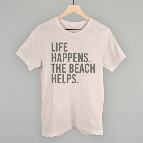 Beach Graphic Tee & Sweatshirt – Unisex, Life Happens The Beach Helps