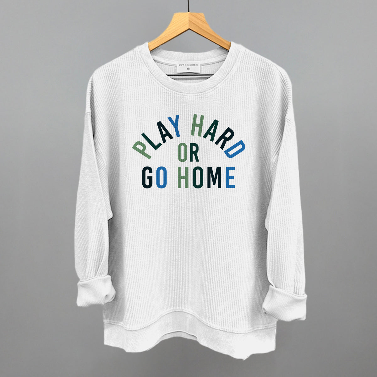Motivational Graphic Tee & Sweatshirt – Unisex, Play Hard Or Go Home