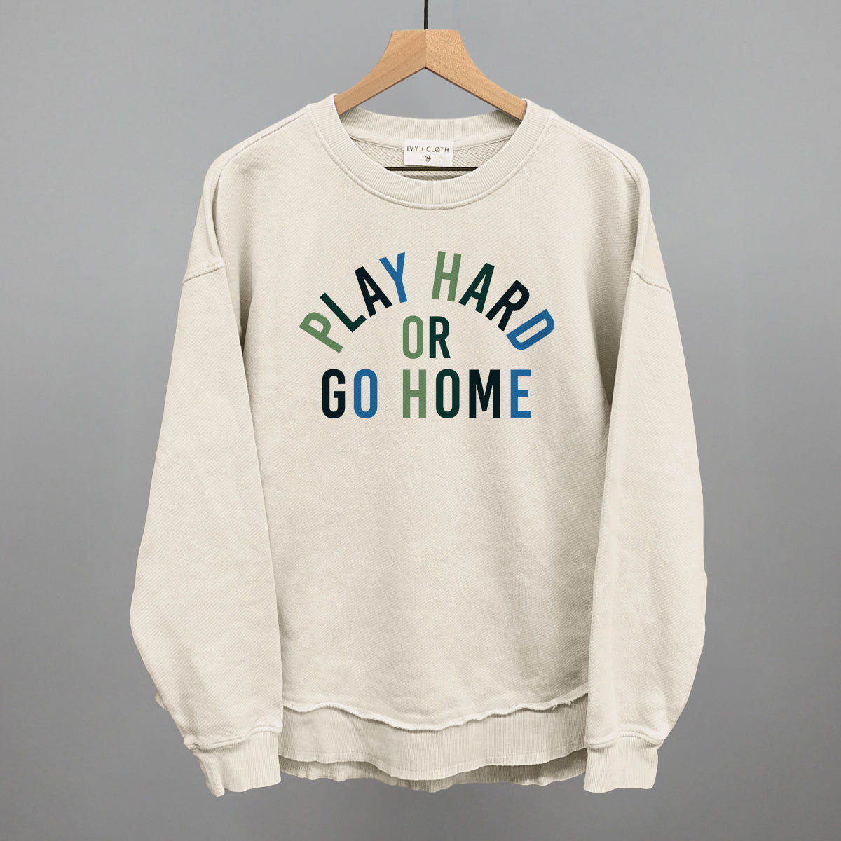 Motivational Graphic Tee & Sweatshirt – Unisex, Play Hard Or Go Home